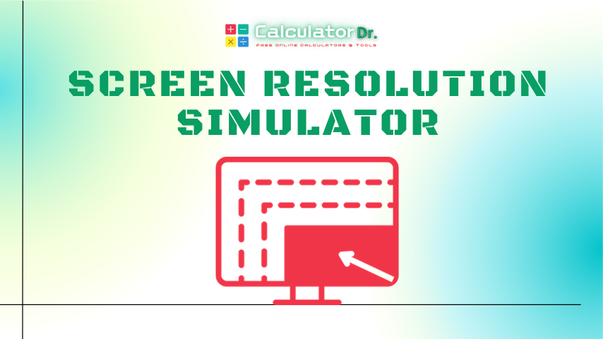 Screen Resolution Simulator